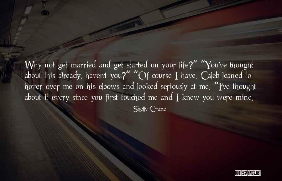 Shelly Crane Quotes 2210688 Shelly Crane Quotes 2210688