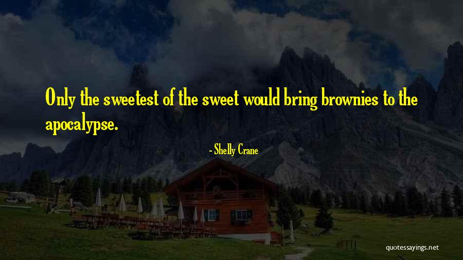 Shelly Crane Quotes 612289 Shelly Crane Quotes 612289