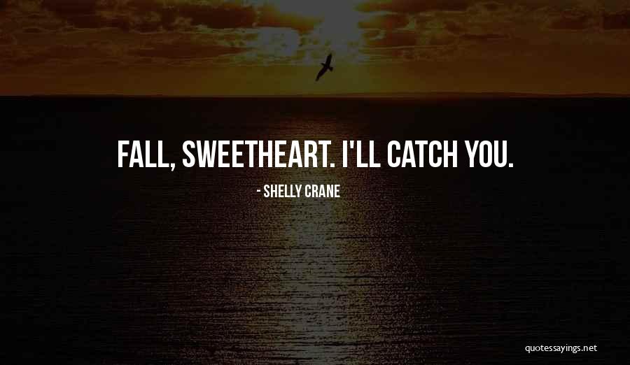 Shelly Crane Quotes 89630