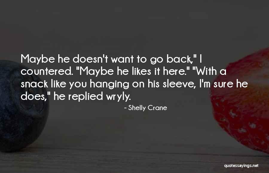Shelly Crane Quotes 941158 Shelly Crane Quotes 941158