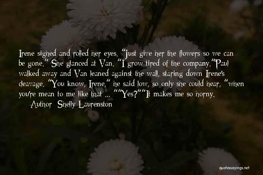 Shelly Laurenston Quotes 1017662