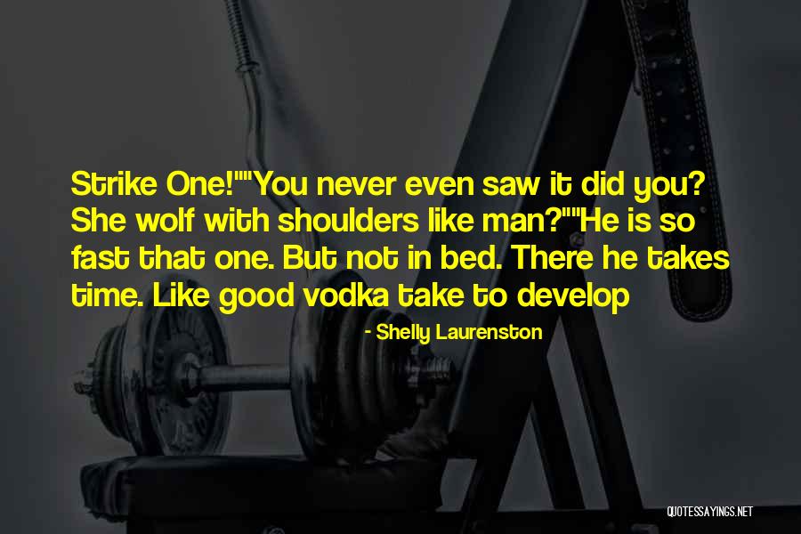 Shelly Laurenston Quotes 1289491