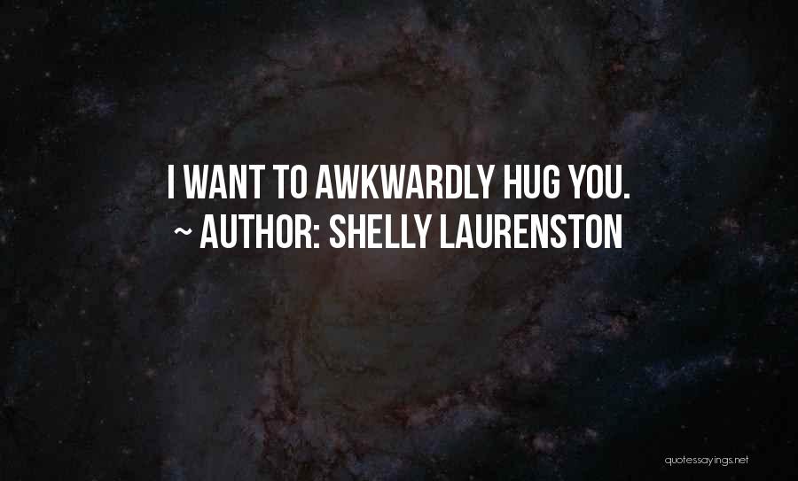 Shelly Laurenston Quotes 1360106