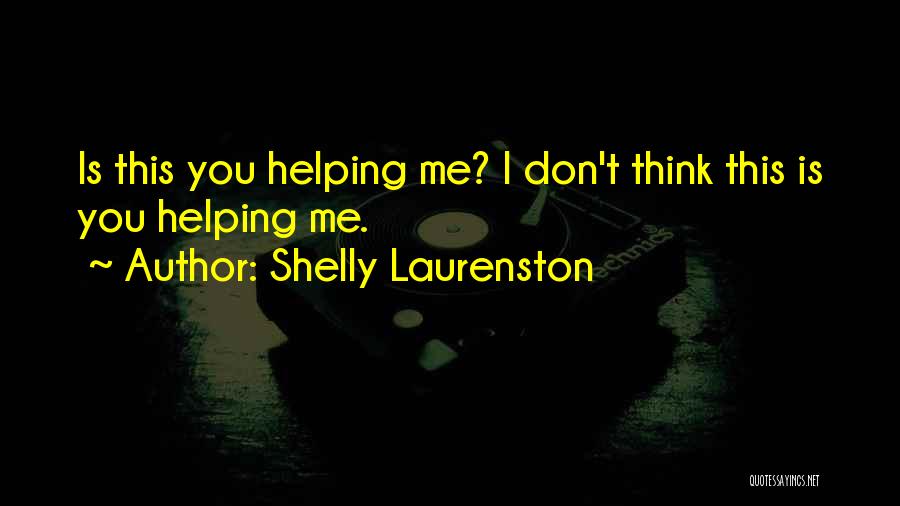 Shelly Laurenston Quotes 1490361