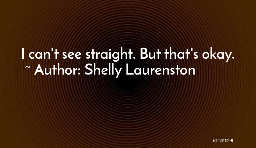 Shelly Laurenston Quotes 1702014