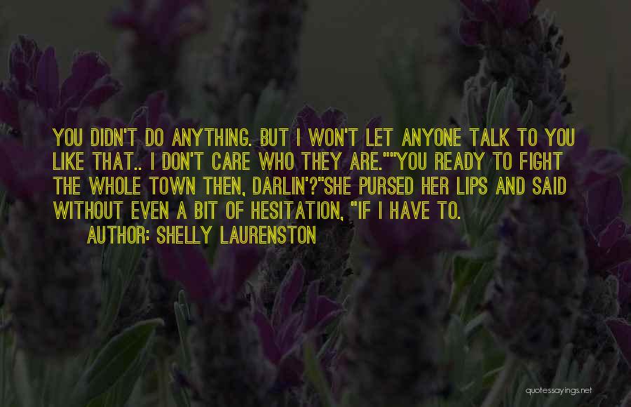 Shelly Laurenston Quotes 1902887
