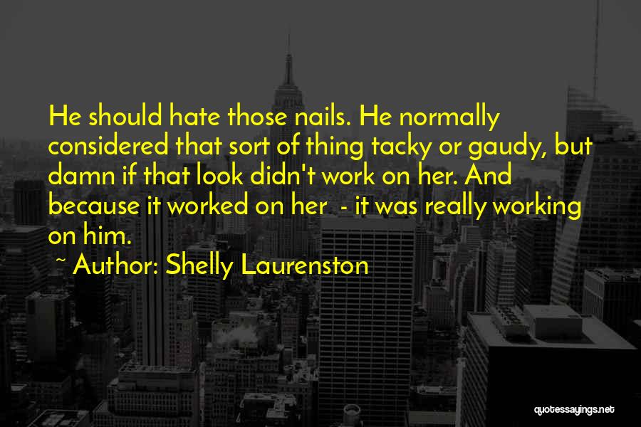 Shelly Laurenston Quotes 378451