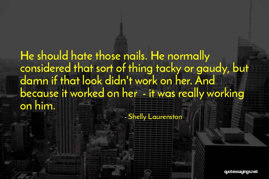 Shelly Laurenston Quotes 378451