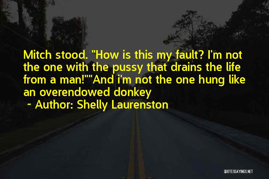 Shelly Laurenston Quotes 714423