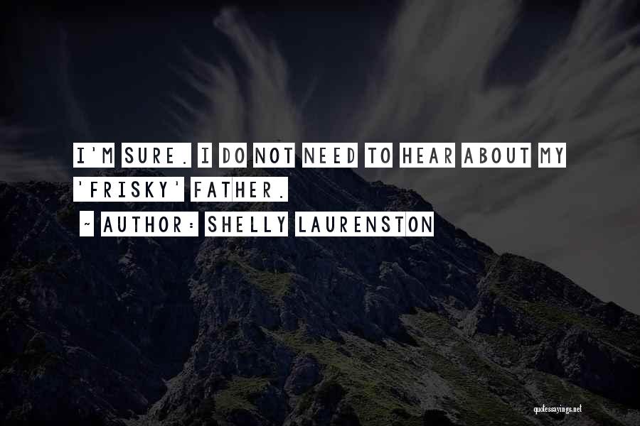 Shelly Laurenston Quotes 923310