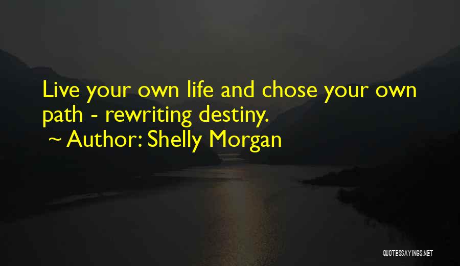 Shelly Morgan Quotes 1961256