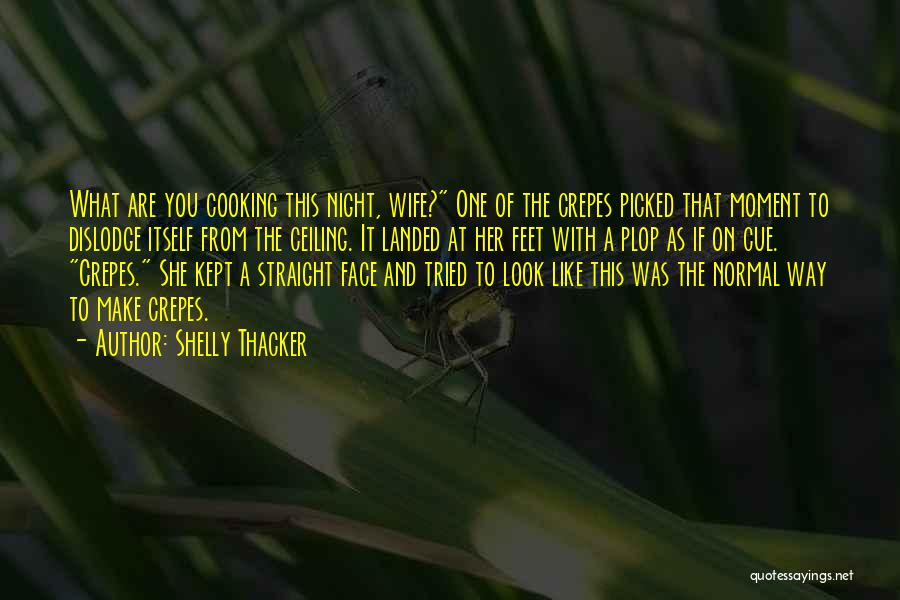 Shelly Thacker Quotes 1046023