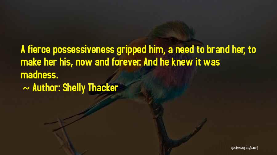 Shelly Thacker Quotes 1590635