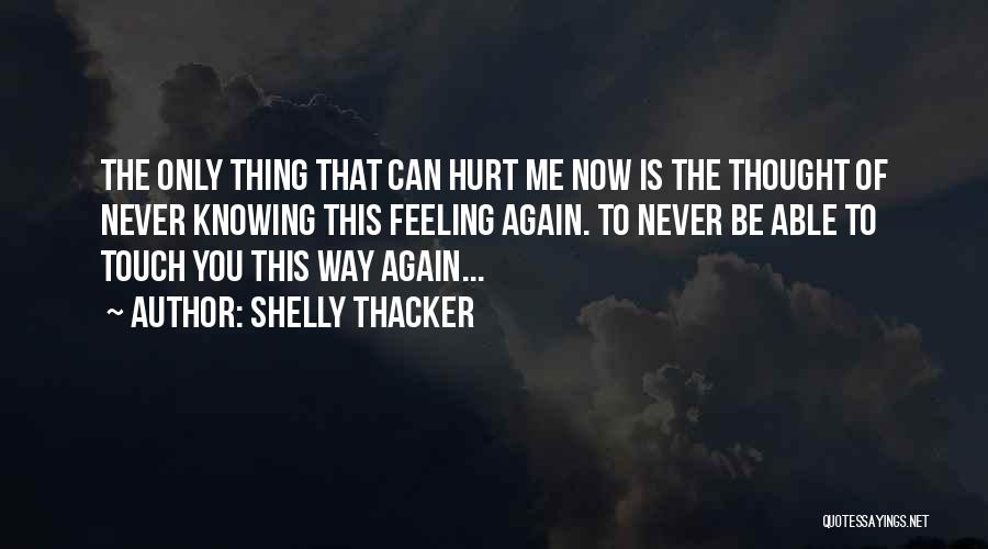 Shelly Thacker Quotes 1874586