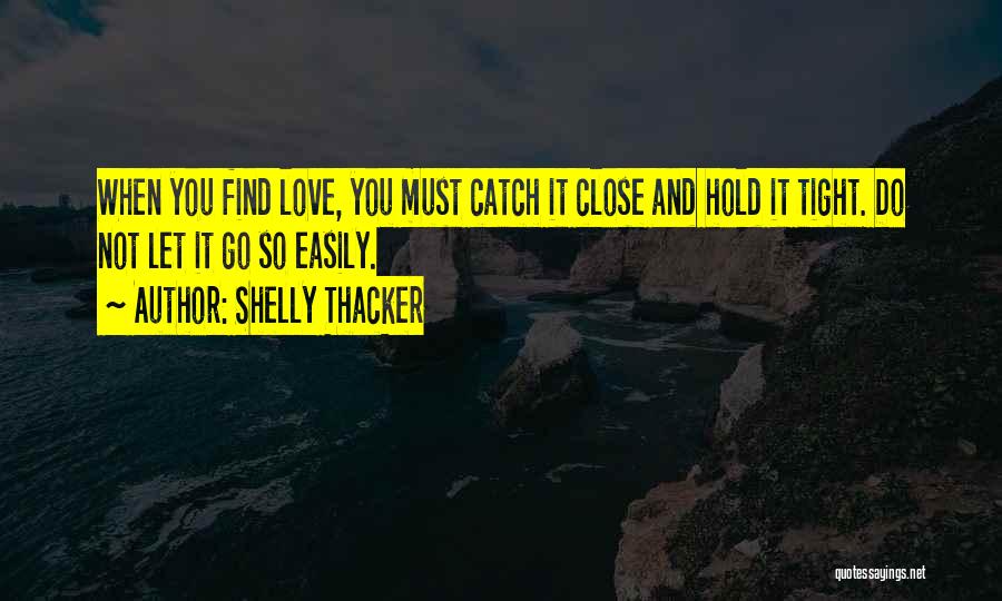 Shelly Thacker Quotes 2251863