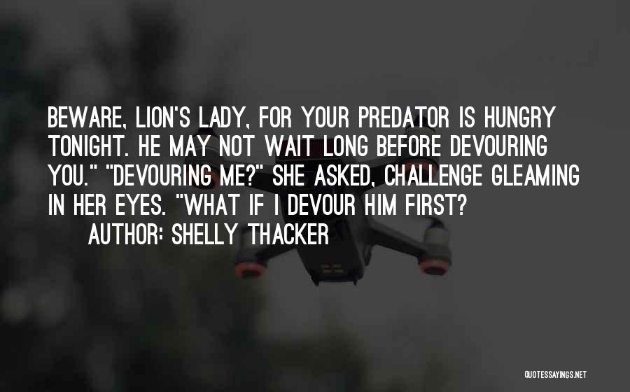 Shelly Thacker Quotes 408630