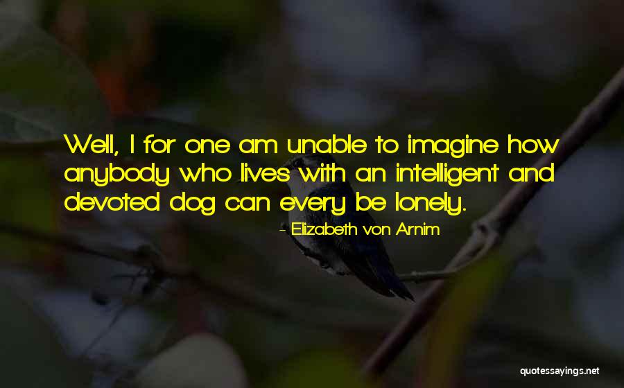 Shelstad Financial Services Quotes By Elizabeth Von Arnim Shelstad Financial Services Quotes By Elizabeth Von Arnim