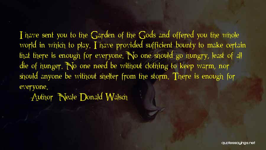 Shelter From The Storm Quotes By Neale Donald Walsch