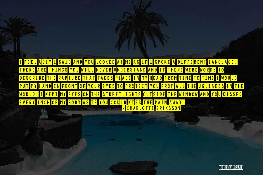 Shelter Me Quotes By Charlotte Eriksson Shelter Me Quotes By Charlotte Eriksson