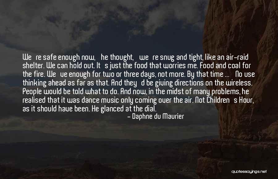 Shelter Me Quotes By Daphne Du Maurier Shelter Me Quotes By Daphne Du Maurier