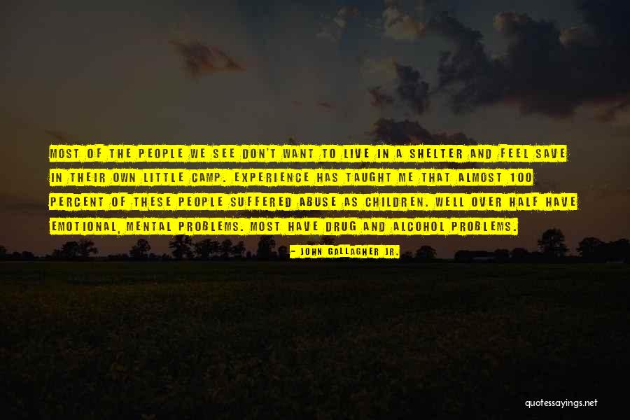 Shelter Me Quotes By John Gallagher Jr. Shelter Me Quotes By John Gallagher Jr.