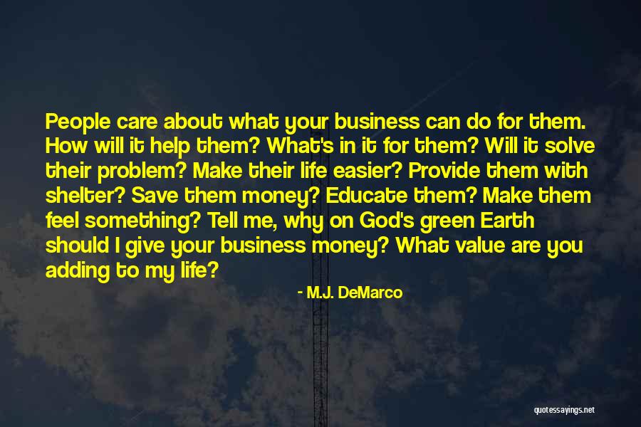 Shelter Me Quotes By M.J. DeMarco Shelter Me Quotes By M.J. DeMarco