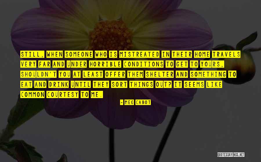 Shelter Me Quotes By Meg Cabot Shelter Me Quotes By Meg Cabot