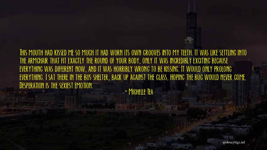 Shelter Me Quotes By Michelle Tea Shelter Me Quotes By Michelle Tea