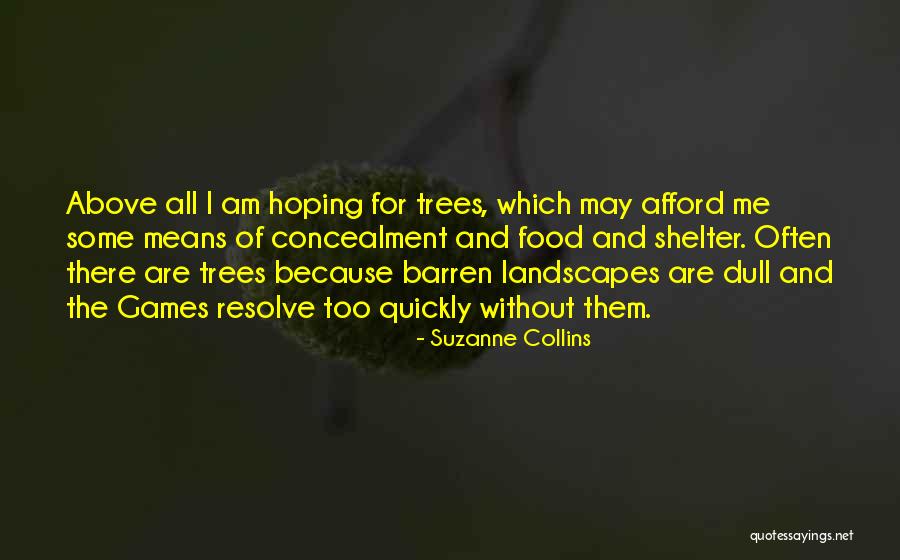 Shelter Me Quotes By Suzanne Collins Shelter Me Quotes By Suzanne Collins