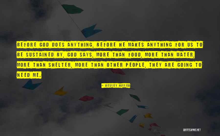 Shelter Me Quotes By Wesley Miller Shelter Me Quotes By Wesley Miller