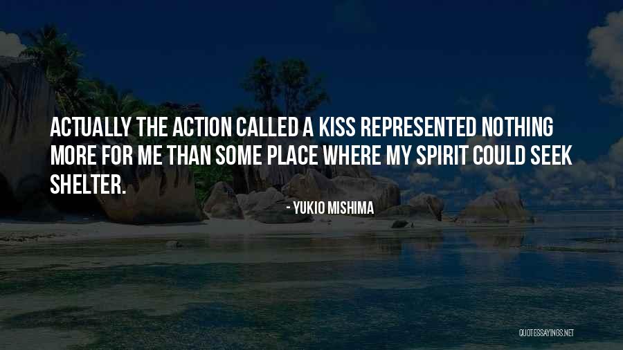 Shelter Me Quotes By Yukio Mishima Shelter Me Quotes By Yukio Mishima
