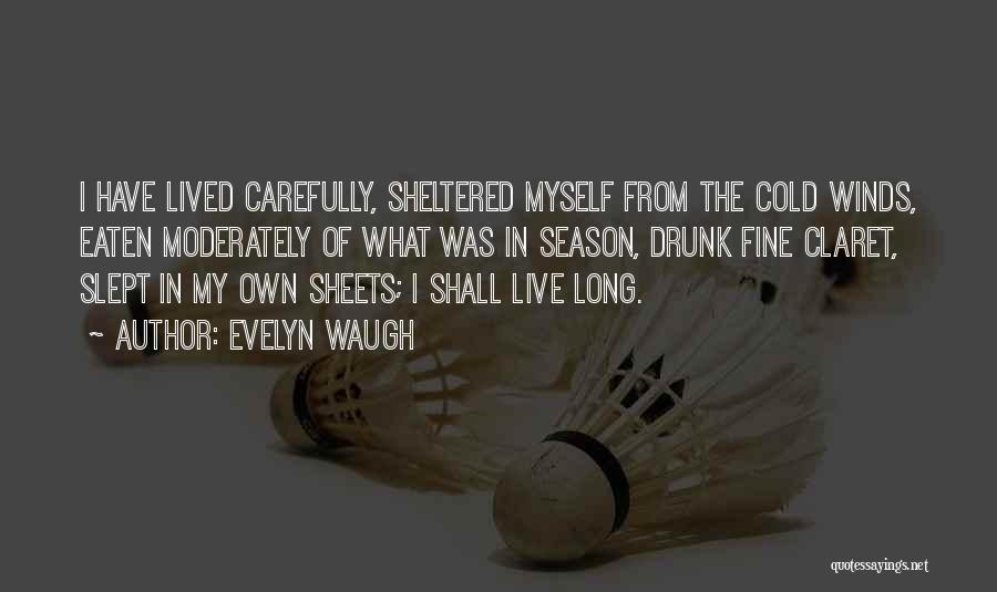 Sheltered Quotes By Evelyn Waugh
