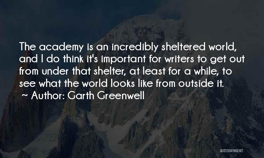 Sheltered Quotes By Garth Greenwell