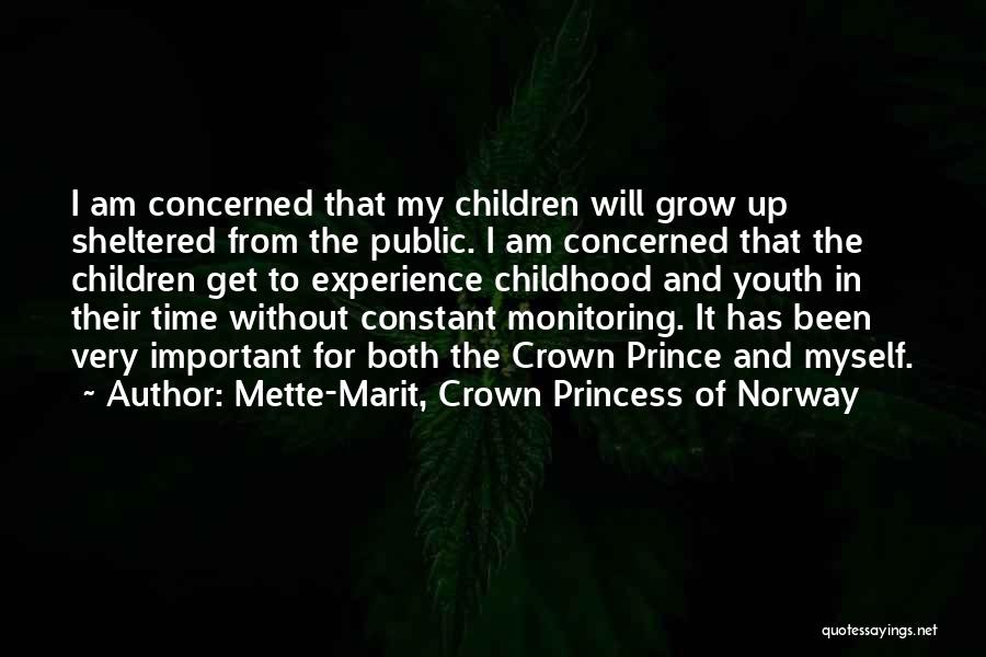 Sheltered Quotes By Mette-Marit, Crown Princess Of Norway