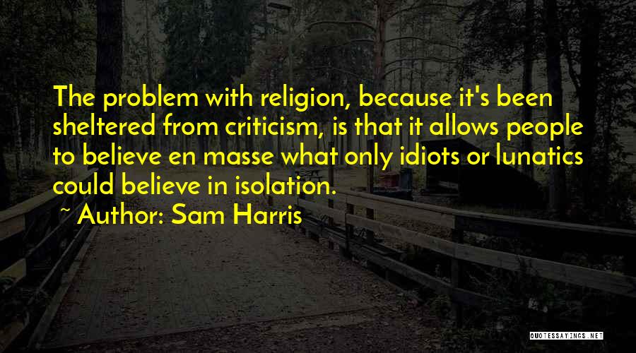 Sheltered Quotes By Sam Harris
