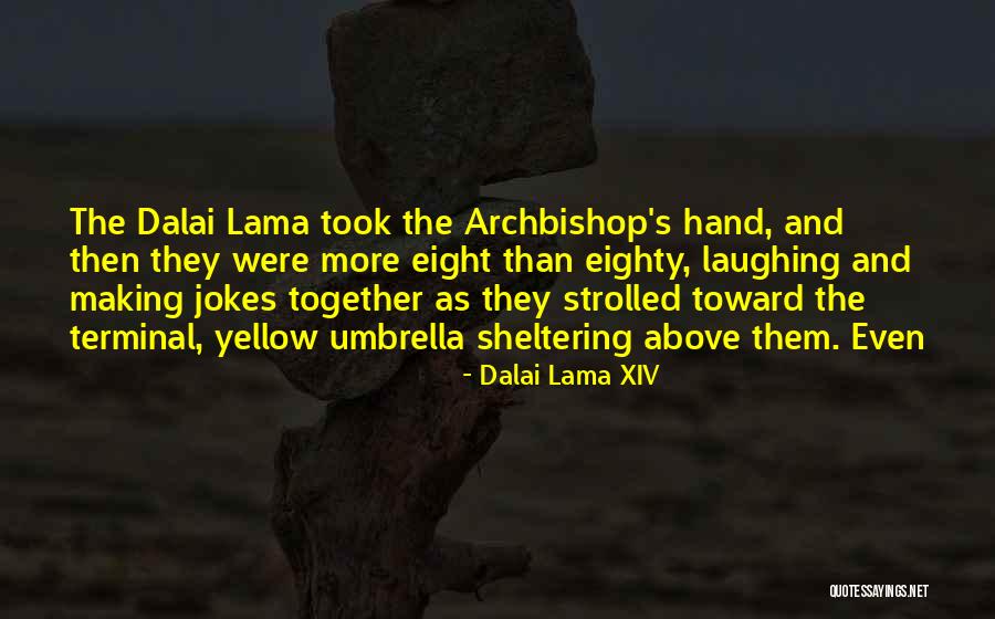 Sheltering Quotes By Dalai Lama XIV Sheltering Quotes By Dalai Lama XIV