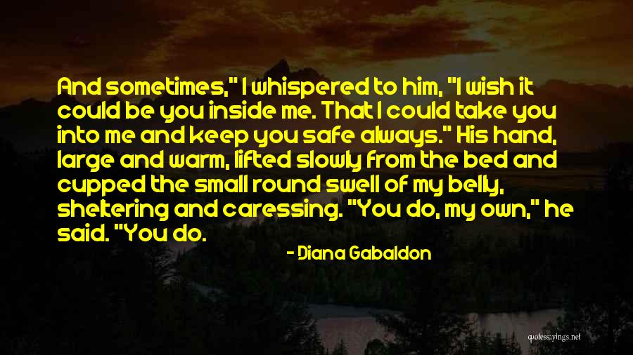 Sheltering Quotes By Diana Gabaldon