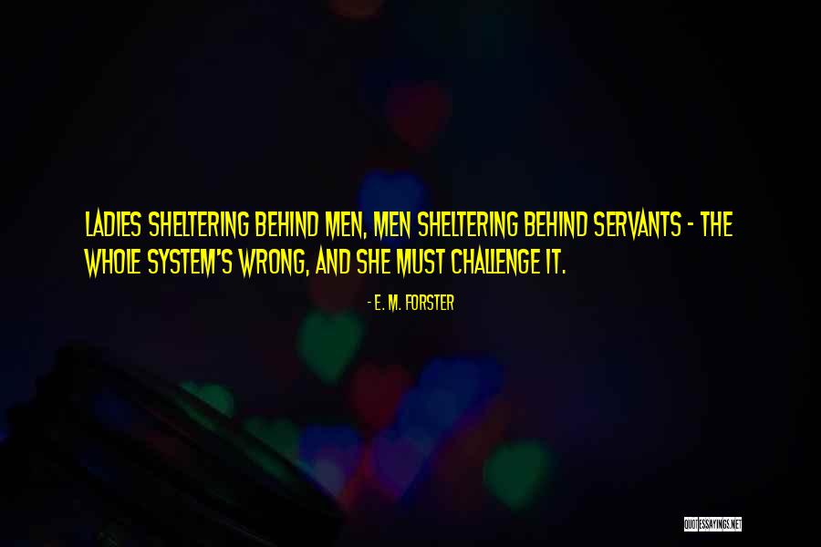 Sheltering Quotes By E. M. Forster Sheltering Quotes By E. M. Forster