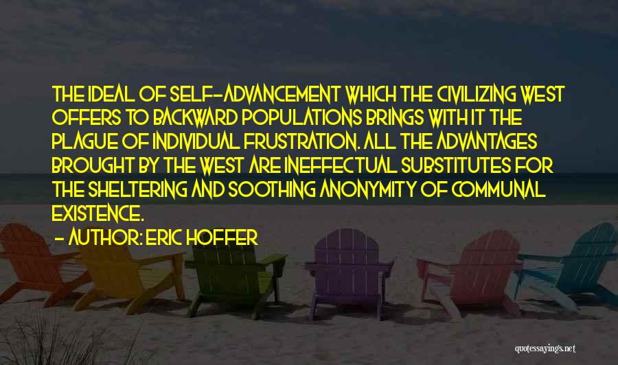 Sheltering Quotes By Eric Hoffer