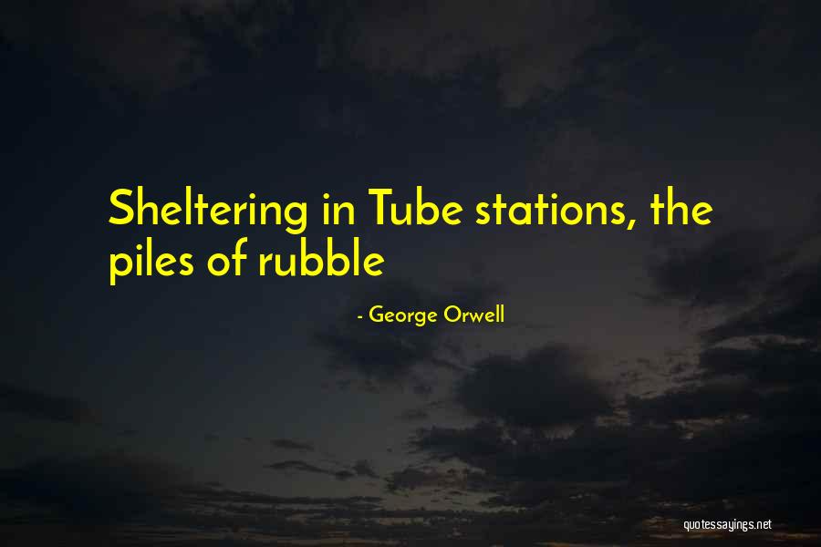 Sheltering Quotes By George Orwell