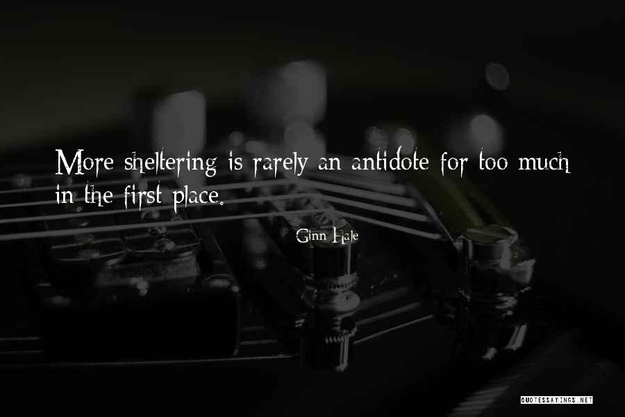 Sheltering Quotes By Ginn Hale Sheltering Quotes By Ginn Hale