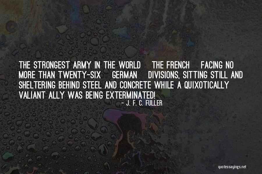 Sheltering Quotes By J. F. C. Fuller Sheltering Quotes By J. F. C. Fuller