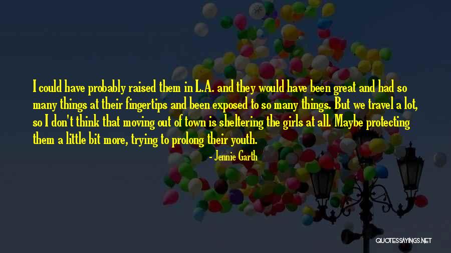 Sheltering Quotes By Jennie Garth Sheltering Quotes By Jennie Garth