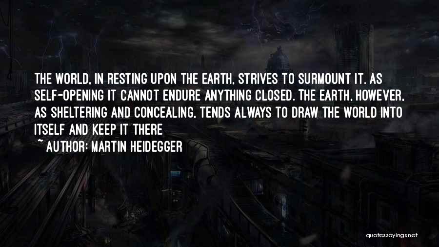 Sheltering Quotes By Martin Heidegger