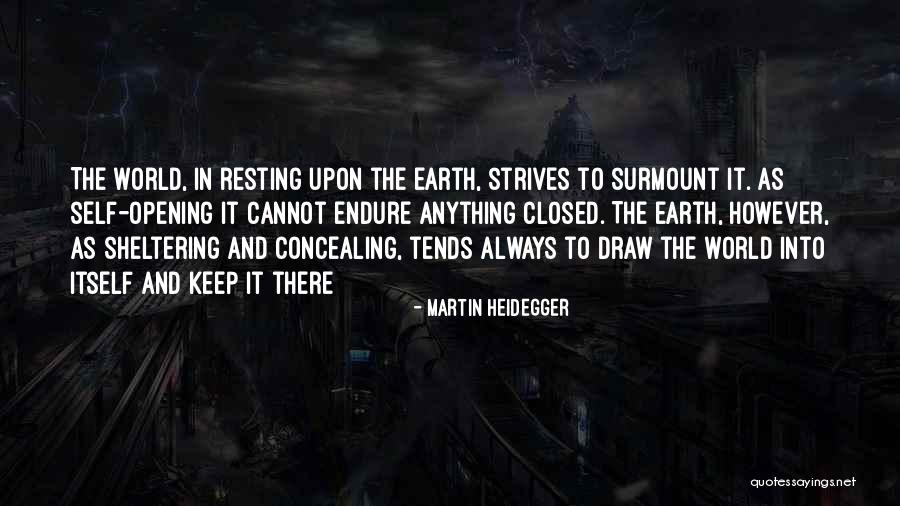 Sheltering Quotes By Martin Heidegger