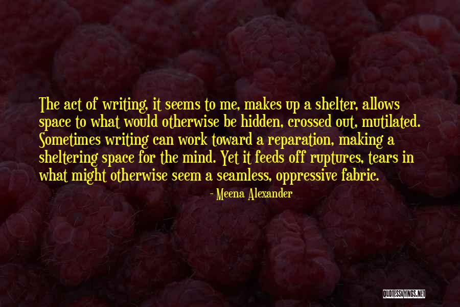 Sheltering Quotes By Meena Alexander Sheltering Quotes By Meena Alexander