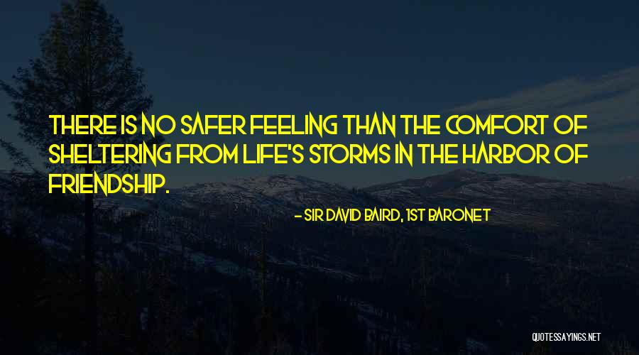 Sheltering Quotes By Sir David Baird, 1st Baronet