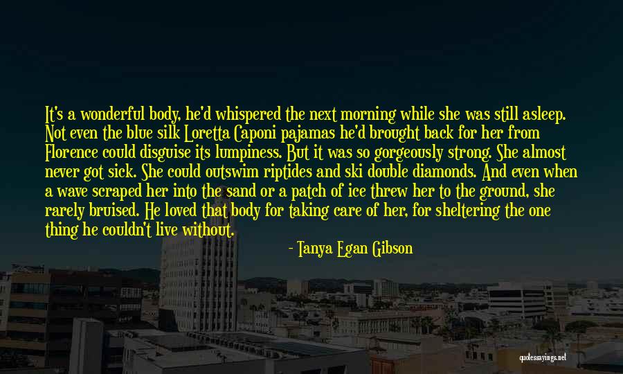 Sheltering Quotes By Tanya Egan Gibson Sheltering Quotes By Tanya Egan Gibson