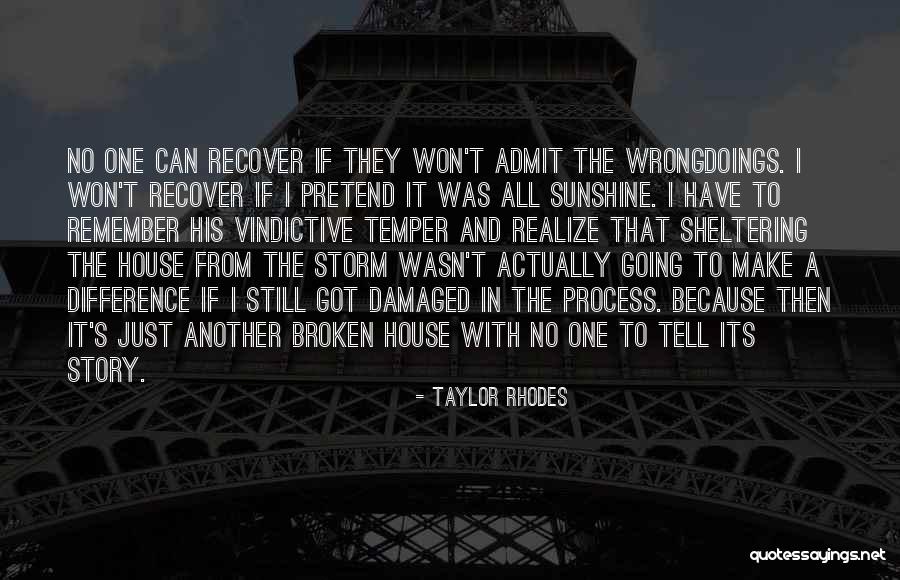 Sheltering Quotes By Taylor Rhodes Sheltering Quotes By Taylor Rhodes