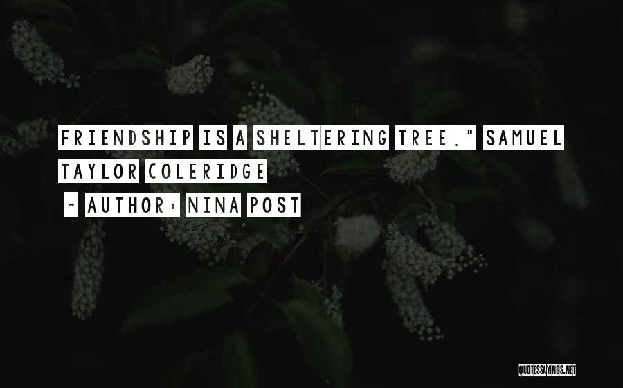 Sheltering Tree Quotes By Nina Post